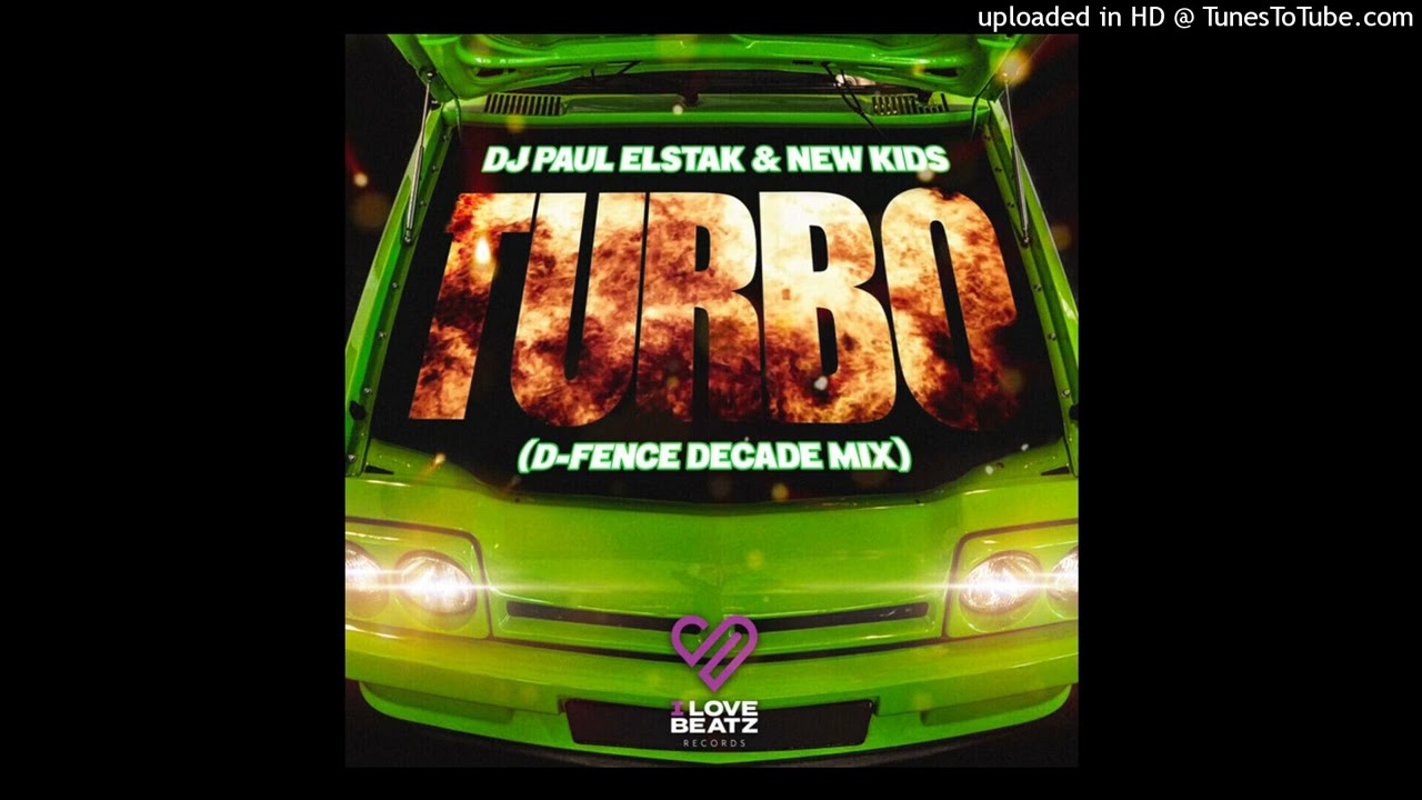 Watch DJ Paul Elstak & New Kids - Turbo (D-Fence Decade Mix) on YouTube Watch DJ Paul Elstak & New Kids - Turbo (D-Fence Decade Mix) on YouTube