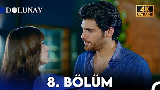 Dolunay 8. Bölüm (4K ULTRA HD)