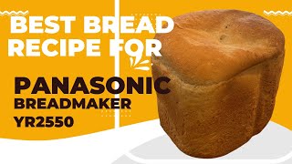 best white bread recipe for bread machine / Panasonic SD-YR2550