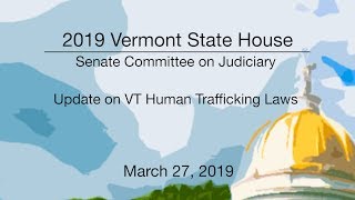 Vermont State House - Update on VT Human Trafficking Laws 19