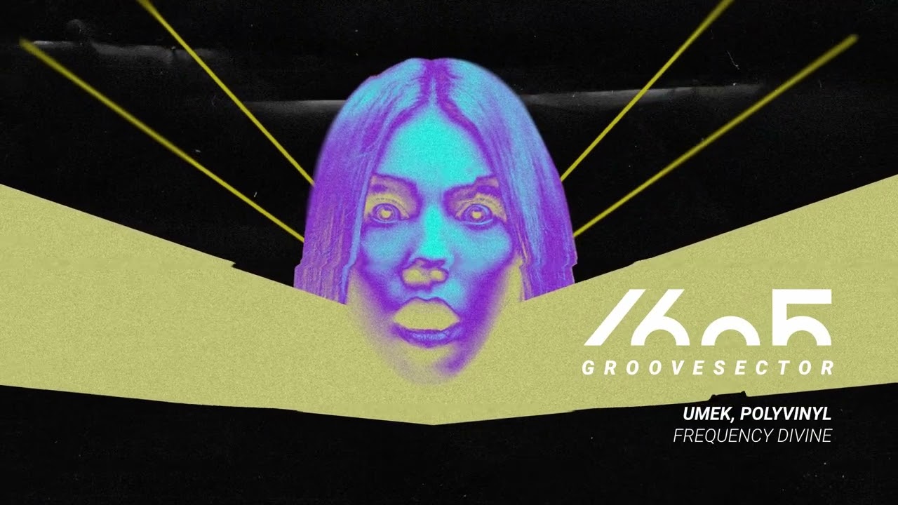 UMEK, Polyvinyl - Frequency Divine (Original Mix) [1605GRV007]