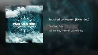 Paul van Dyk - Touched by Heaven (Extended Mix)