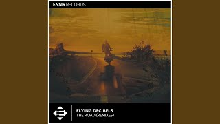 The Road (Flying Decibels Remix)