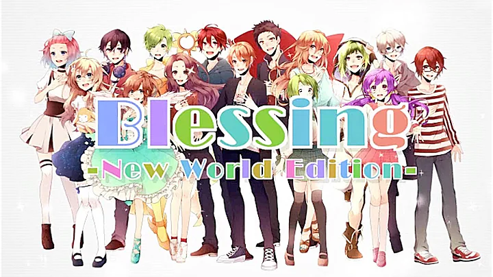 Blessing -New World Edition- [Collaboration]