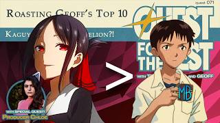 Kaguya OVER Evangelion?! (Roasting Geoff's Top 10) | Quest 071