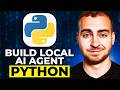 Build a Local AI Agent in 10 Minutes using Python