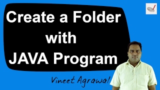Creating a Folder using JAVA program by Vineet Agrawal | Hindi / Urdu
