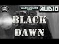 Warhammer 40k audio black dawn by c l werner