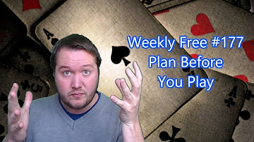 Plan Before You Play - Weekly Free #177 - Let