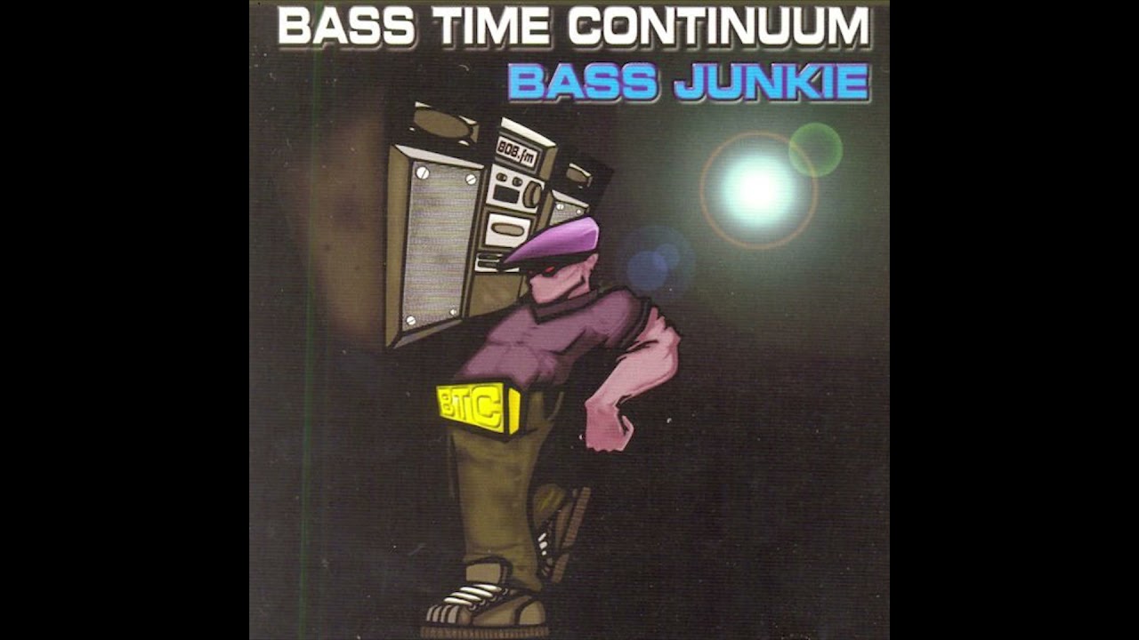 Bass Junkie - Bass Time Continuum - 12 A Bass Odyssey