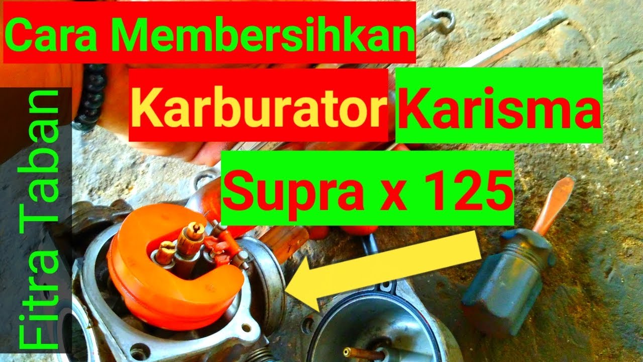 Cara Membersihkan Karburator Karisma-Supra x 125