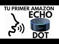 Configurando tu primer Amazon Echo Dot