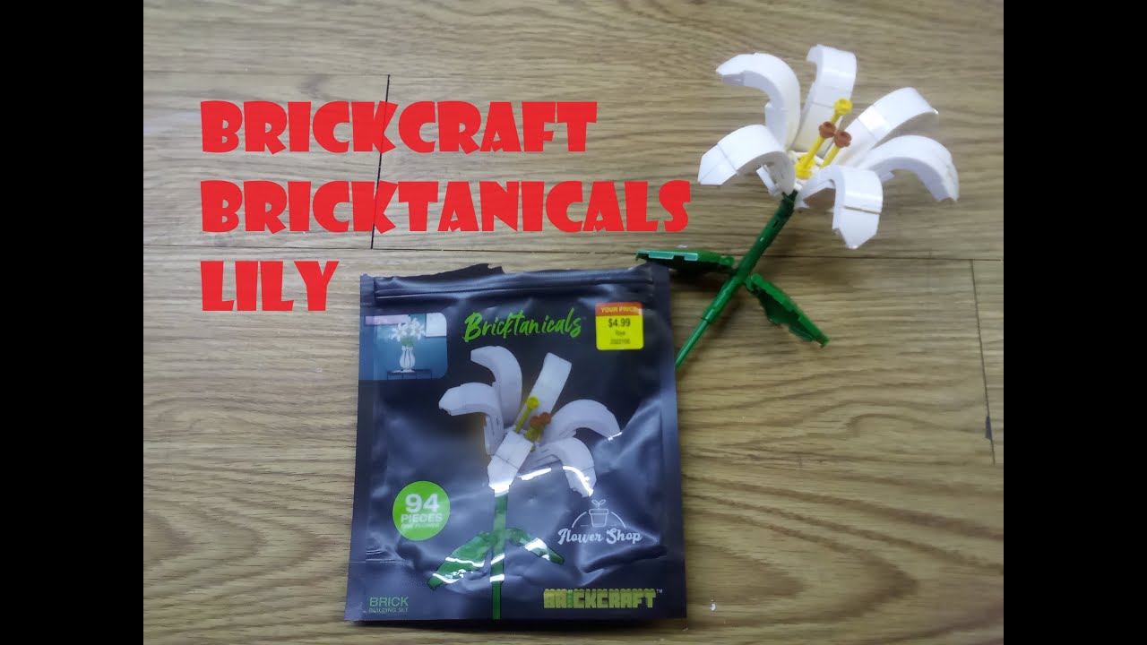 Building a BRICKCRAFT Flower Shop Bricktanicals (Lily) - YouTube