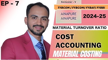#7 TYBCOM / FYBCOM FYBAF | MATERIAL COST| SEM5 /SEM1 | MUMBAI UNIVERSITY| SIRAJ SHAIKH|