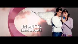 Video thumbnail of "Un Cuento de Amor - Un Ángel llamado Azul"