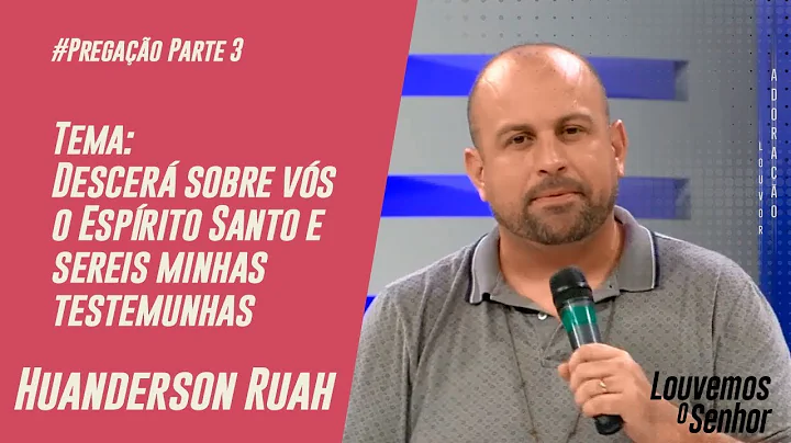 Pregao Huanderson Ruah - Louvemos o Senhor - 09/06...