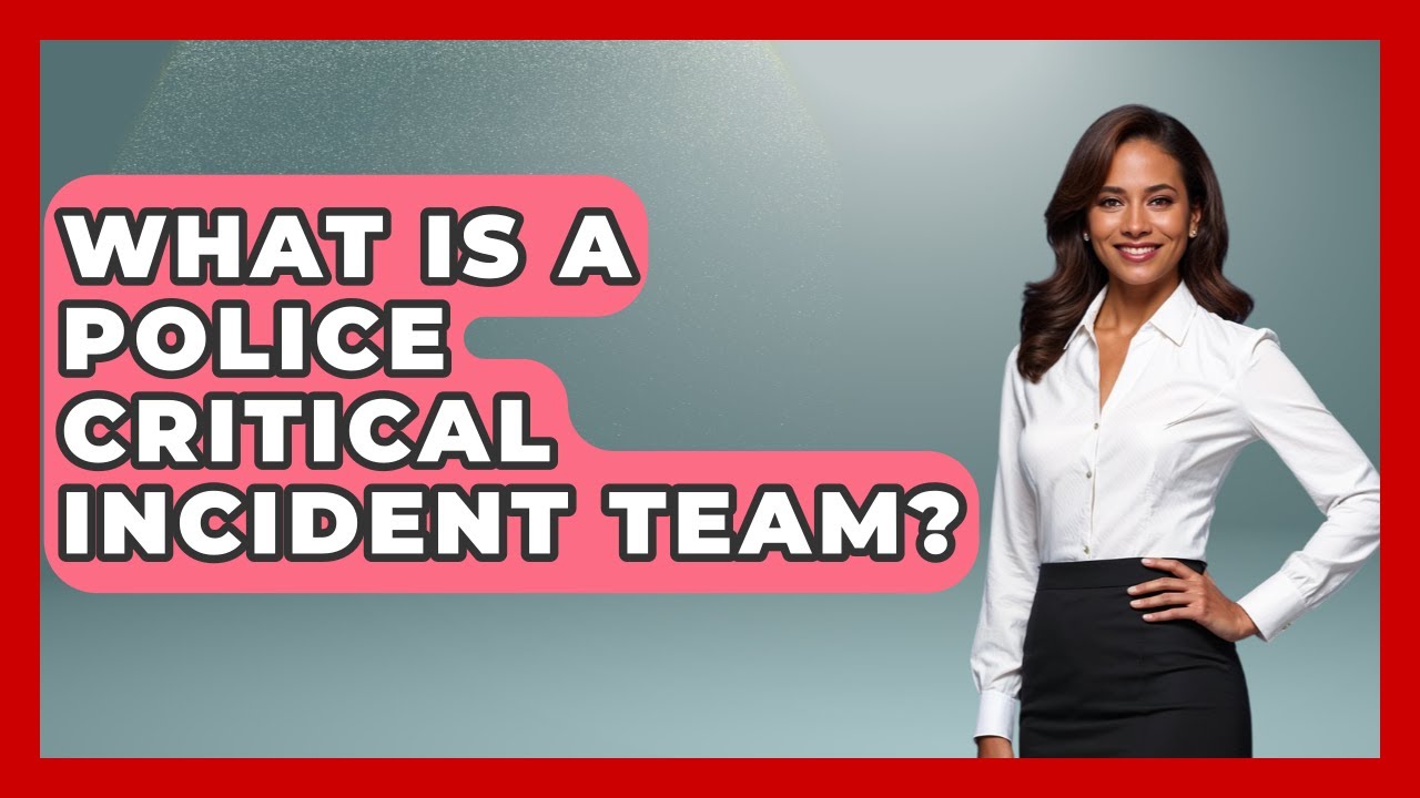 What Is A Police Critical Incident Team? - Law Enforcement Insider ...