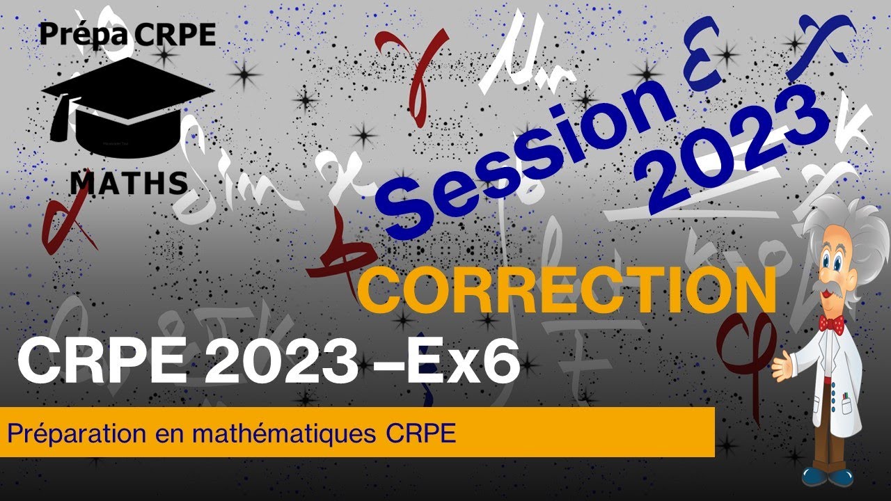 CRPE 2023-Groupement 1-Corrigé-Mathématiques-Exercice 6 - YouTube