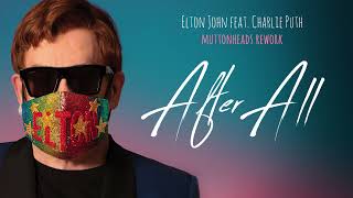 Elton John feat. Charlie Puth - After All (𝗠𝘂𝘁𝘁𝗼𝗻𝗵𝗲𝗮𝗱𝘀 𝗥𝗲𝘄𝗼𝗿𝗸)