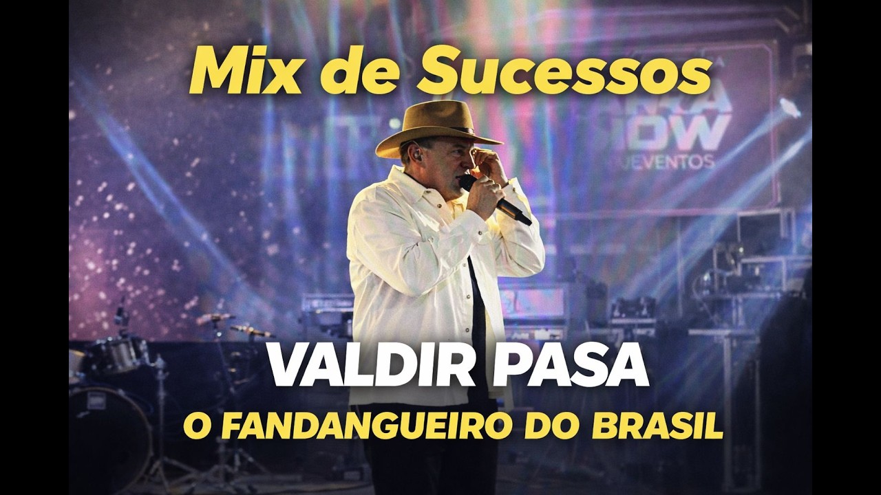 Valdir Pasa - Mix de Sucessos  (Fandangueiro do Brasil)