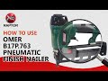 How to use OMER B17P.763 Finish Nailer | pneumatic nails gun | video tutorial