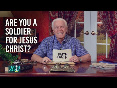 Faith the Facts:  Are You A Soldier For Jesus Christ? | Jesse Duplantis