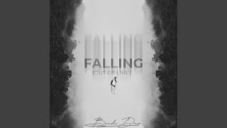 Falling (Out Of Line)