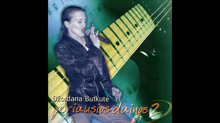 Džordana Butkutė - Išvažiuosiu prie jūros
