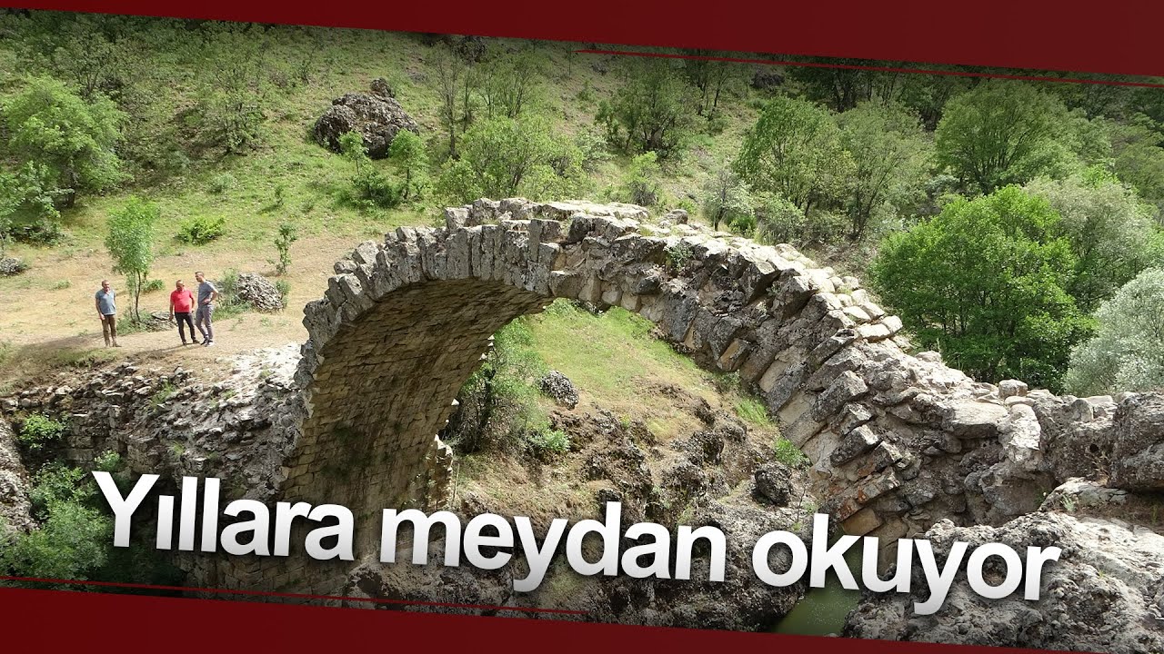 2 Bin Yıllık Taş Köprü Yıllara Meydan Okuyor