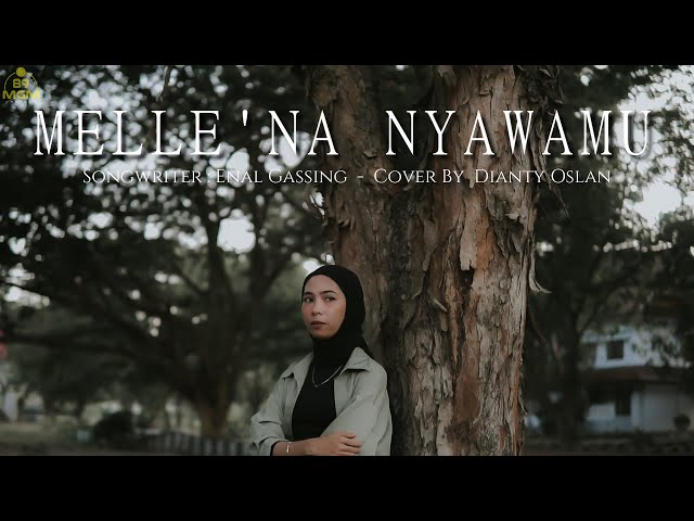 Mellena Nyawamu || Dianty Oslan - ( Cover ) class=