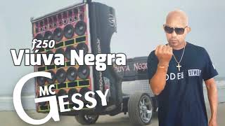 Video thumbnail of "Mc Gessy   Viúva Negra Áudio Oficial Dj Piu"