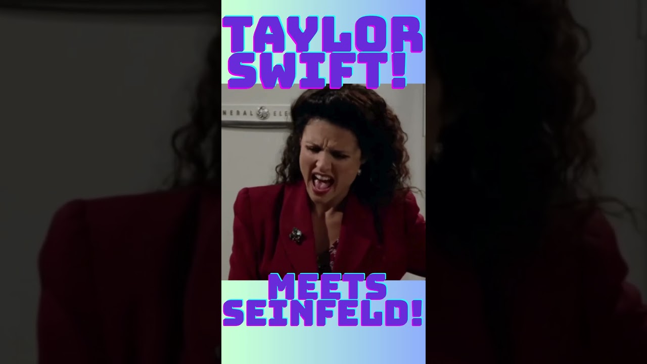 WHAT DO TAYLOR SWIFT & ELAINE HAVE IN COMMON??!! #trending #taylorswift #newheights #seinfeld