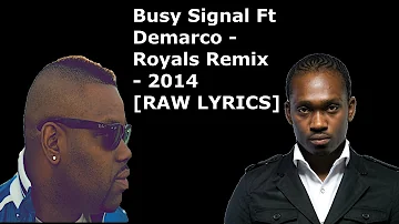 Busy Signal Ft Demarco - Royals Remix - 2014  [RAW LYRICS] @Dunkley23_