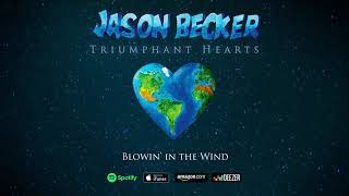 Jason Becker &amp; Gary Rosenberg - Blowin&#39; in the Wind (Triumphant Hearts)