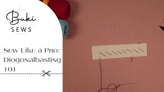 What is Diagonal Basting | How to Diagonal Basting | Mastering the Diagonal Basting Stitch