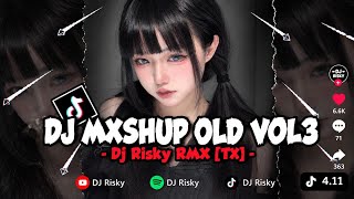 DJ MXSHUP OLD YANGLE MELODY OLED VIRAL TIKTOK