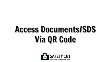 Access Documents/SDS Via QR Code | Safety 101: Proactive Safety Software