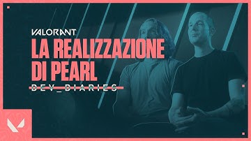 La realizzazione di Pearl // Dev Diaries - VALORANT