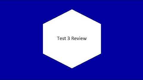 Test 3 Review Video