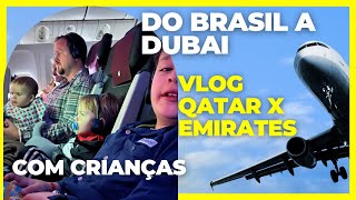 Voo Brasil a Dubai pela Qatar e Emirates com crianças - Vlog 1 - Viajar e Familia em Dubai - 2024