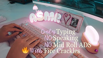 [ 🌸 Cozy ASMR 🌸 ] Extremely Relaxing Keyboard Typing ASMR ( no speaking / no mid-roll ads / NO AI🍃 )