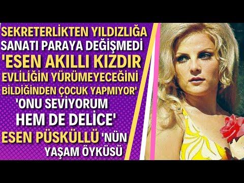 ESEN PÜSKÜLLÜ KİMDİR? | Ah Müjgan Ah Ne Kadar da Güzelsin Hala...