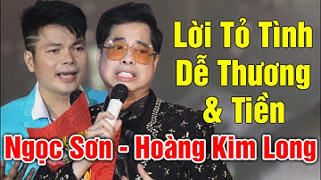 LK Tiền, Lời Tỏ Tình Dễ Thương REMIX - Ngọc Sơn vs Hoàng Kim Long | Nhạc Hải Ngoại Sôi Động 2022