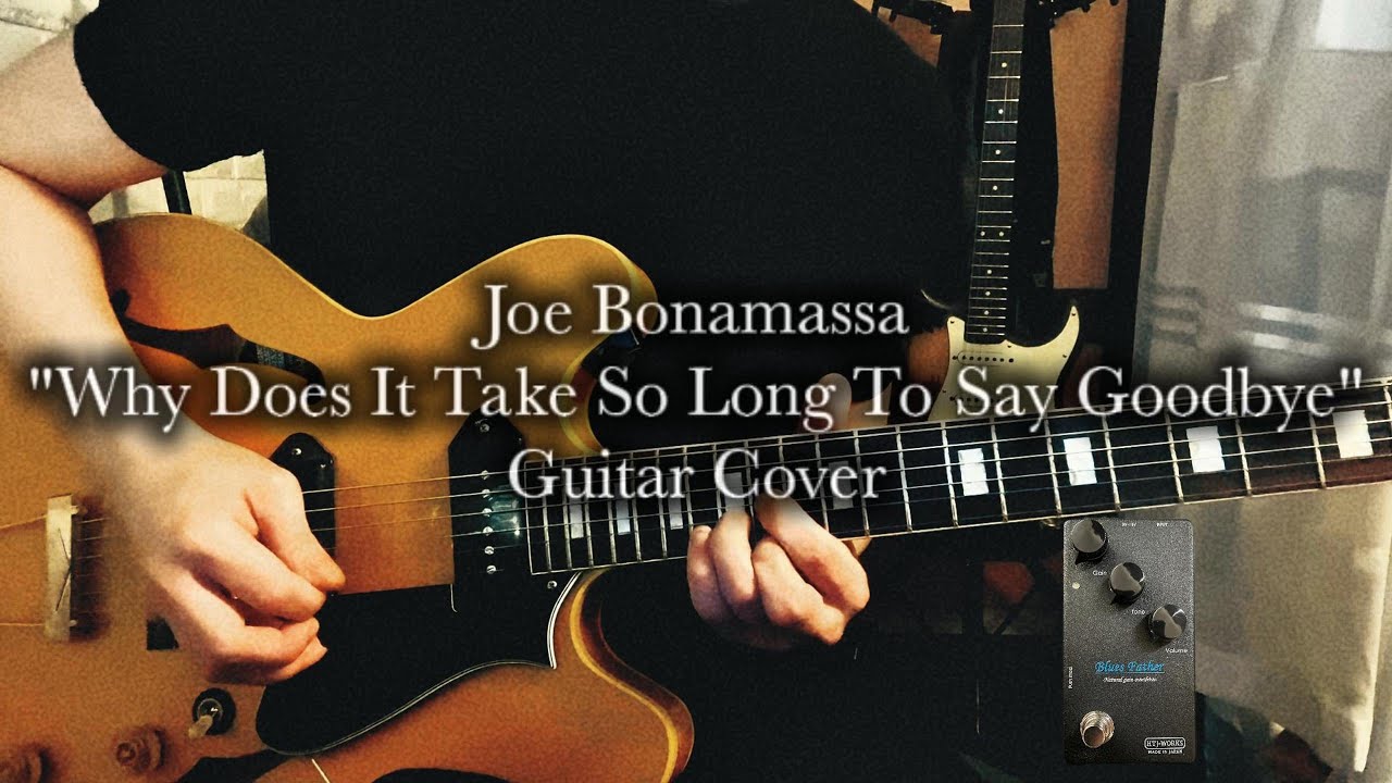 Joe Bonamassa - "Why Does It Take So Long To Say Goodbye" Guitar Cover By eli @HeritageGuitarsInc Joe Bonamassa - "Why Does It Take So Long To Say Goodbye" Guitar Cover By eli @HeritageGuitarsInc