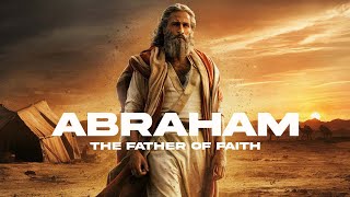 Journey of Faith: The Incredible Story of Abraham | Biblical Narratives Explained.   #biblestories