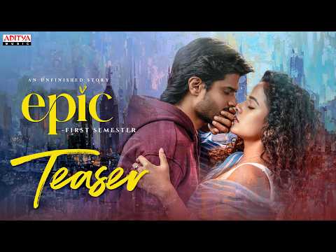 EPIC - First Semester Teaser | Anand Deverakonda, Vaishnavi | Aditya Haasan | Hesham Abdul Wahab - ADITYAMUSIC