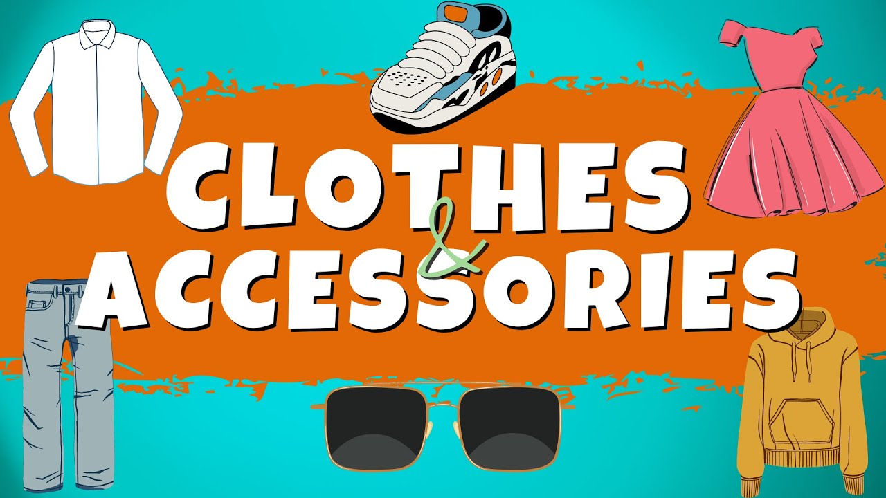 CLOTHES AND ACCESSORIES | Learn English Vocabulary