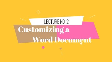 PTB 7th Class Computer Unit 3 Lecture 2 : Customizing Word Document
