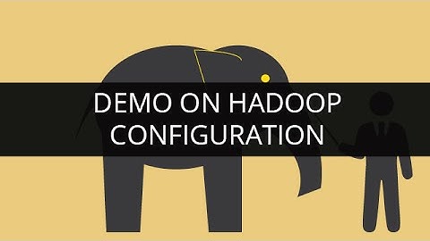 Demo On Hadoop Configuration | Edureka