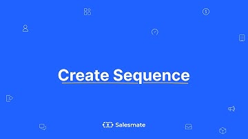 Creating Sequences - Salesmate